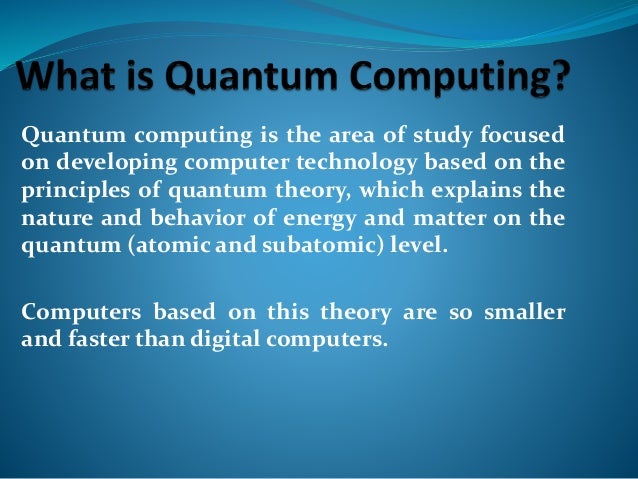 What is quantum computing