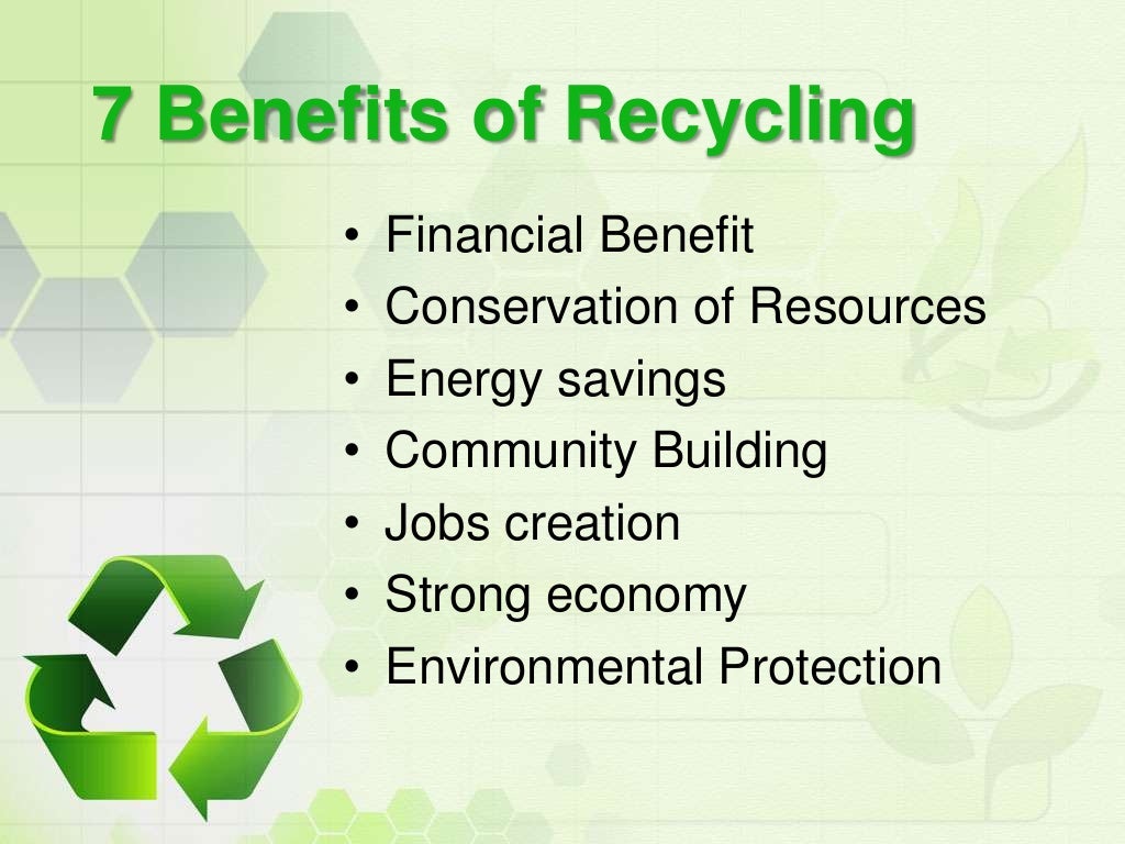 What is Recycling 7 Benefits of Recycling