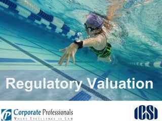 Regulatory Valuation

 