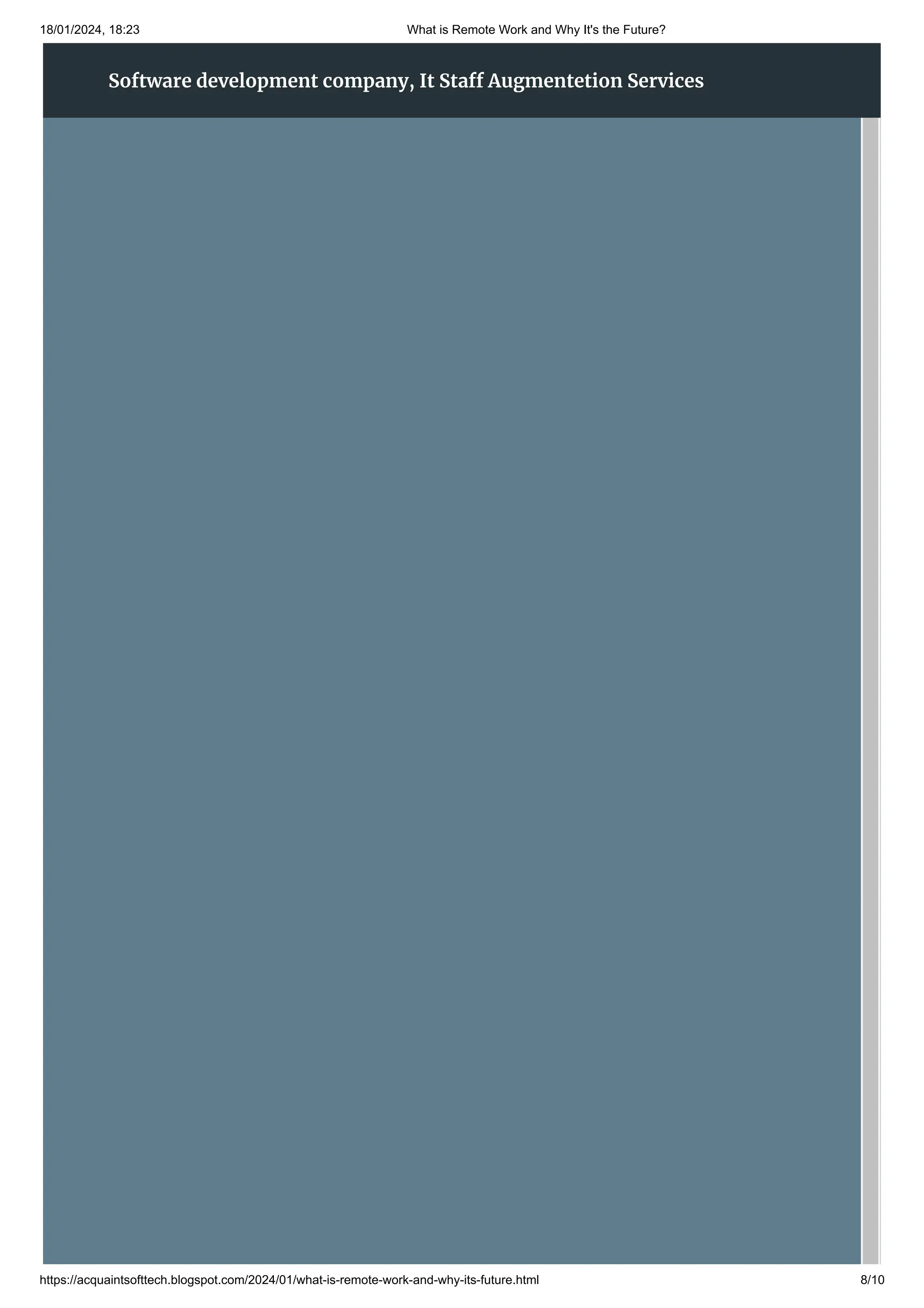 18/01/2024, 18:23 What is Remote Work and Why It's the Future?
https://acquaintsofttech.blogspot.com/2024/01/what-is-remote-work-and-why-its-future.html 8/10
Software development company, It Staff Augmentetion Services
 