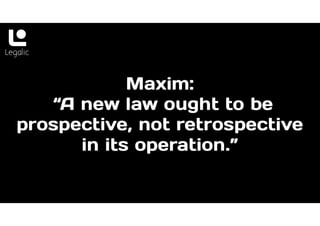 What is Retrospective and Prospective Effect of law With Examples  Legalic.pdf