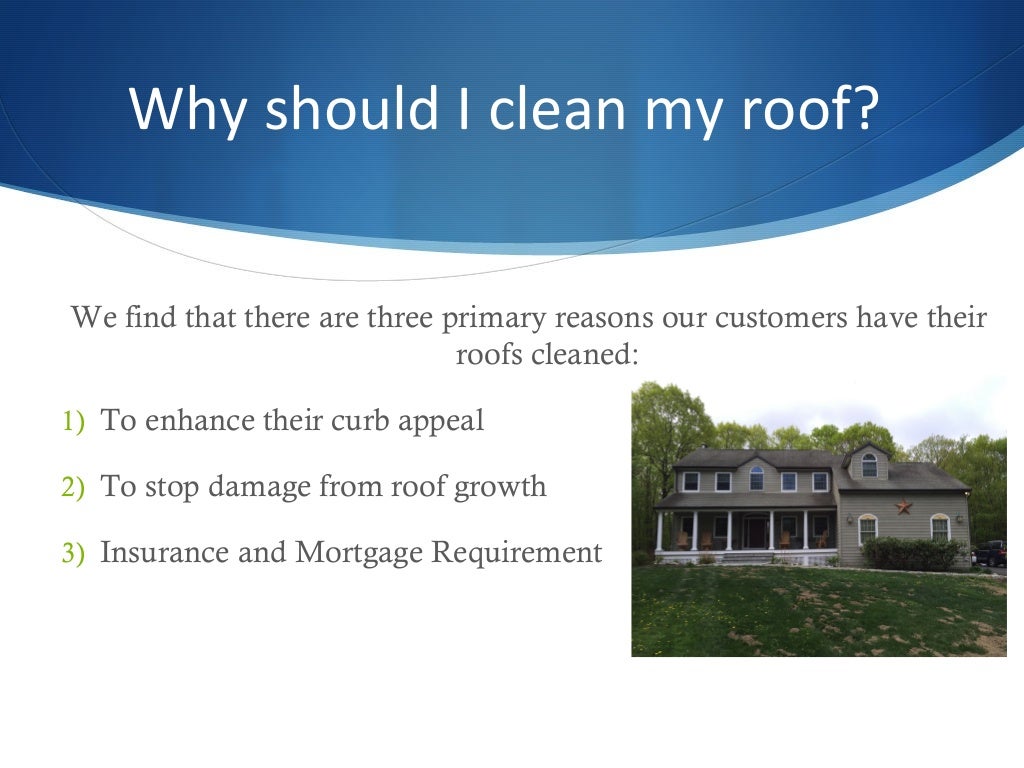 What is roof cleaning and why you should clean your roof.