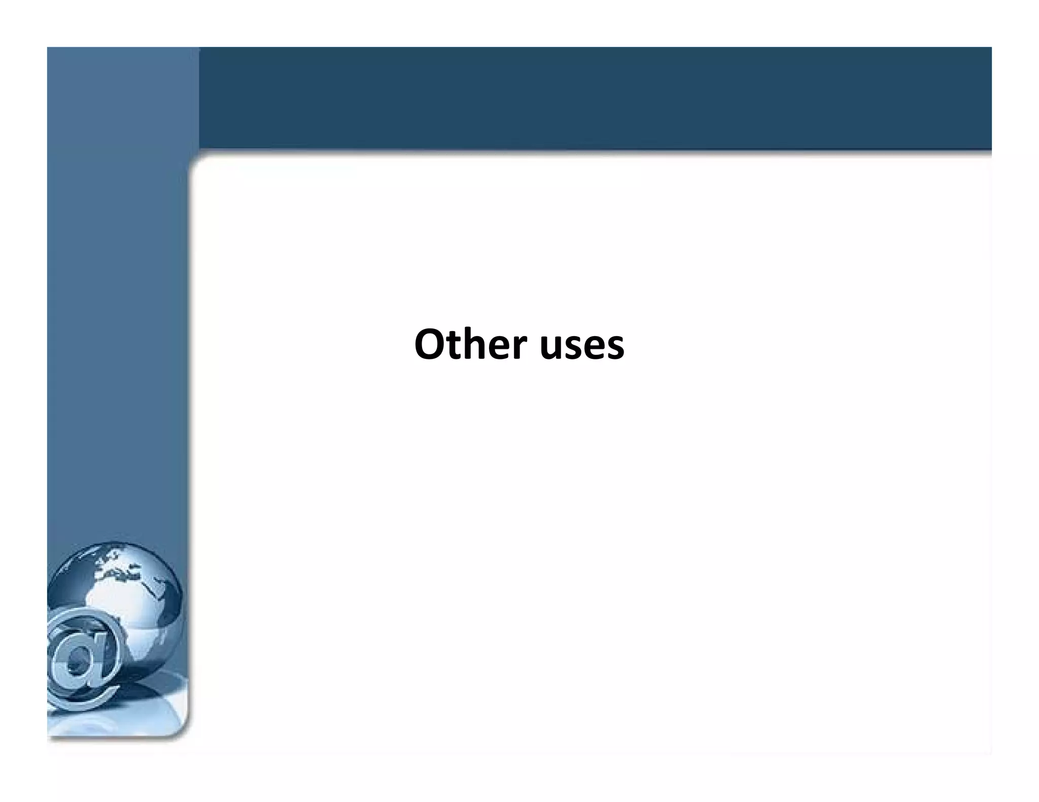 Other uses
Other uses
 