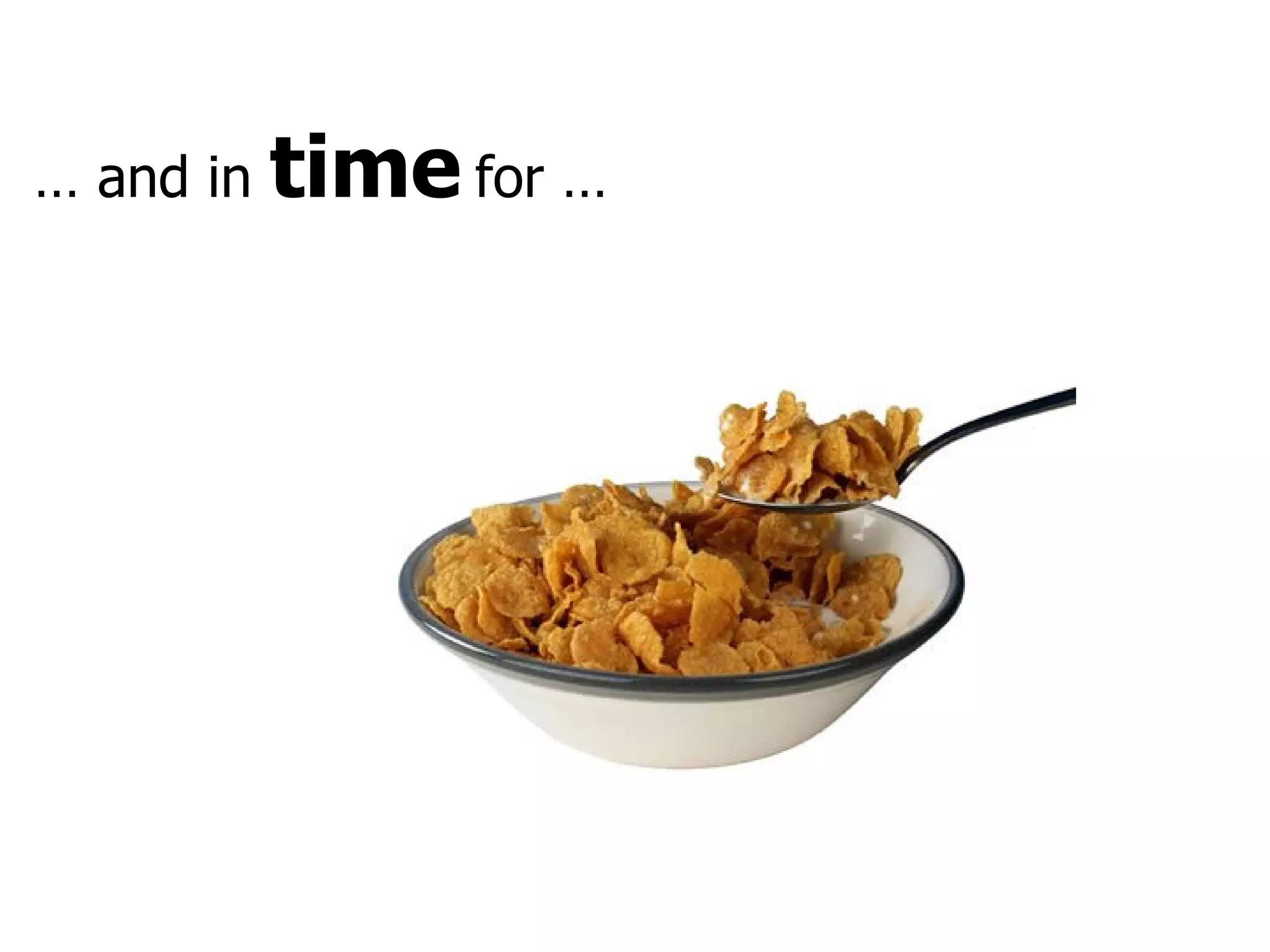 …  and in  time  for … 