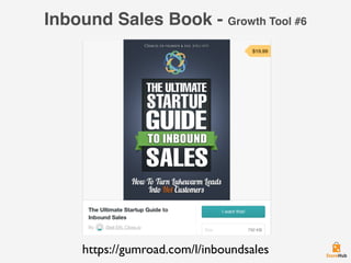 Inbound Sales Book - Growth Tool #6
https://gumroad.com/l/inboundsales
 