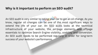Why is it important to perform an SEO audit?
An SEO audit is very similar to taking your car to get an oil change. As you
...