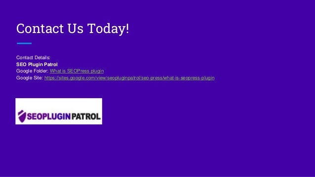 Contact Us Today!
Contact Details:
SEO Plugin Patrol
Google Folder: What is SEOPress plugin
Google Site: https://sites.google.com/view/seopluginpatrol/seo-press/what-is-seopress-plugin
 