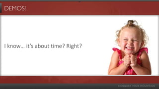 DEMOS!




I know… it’s about time? Right?
 