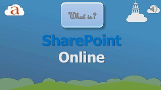 SharePoint
Online
 