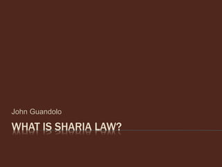 WHAT IS SHARIA LAW?
John Guandolo
 