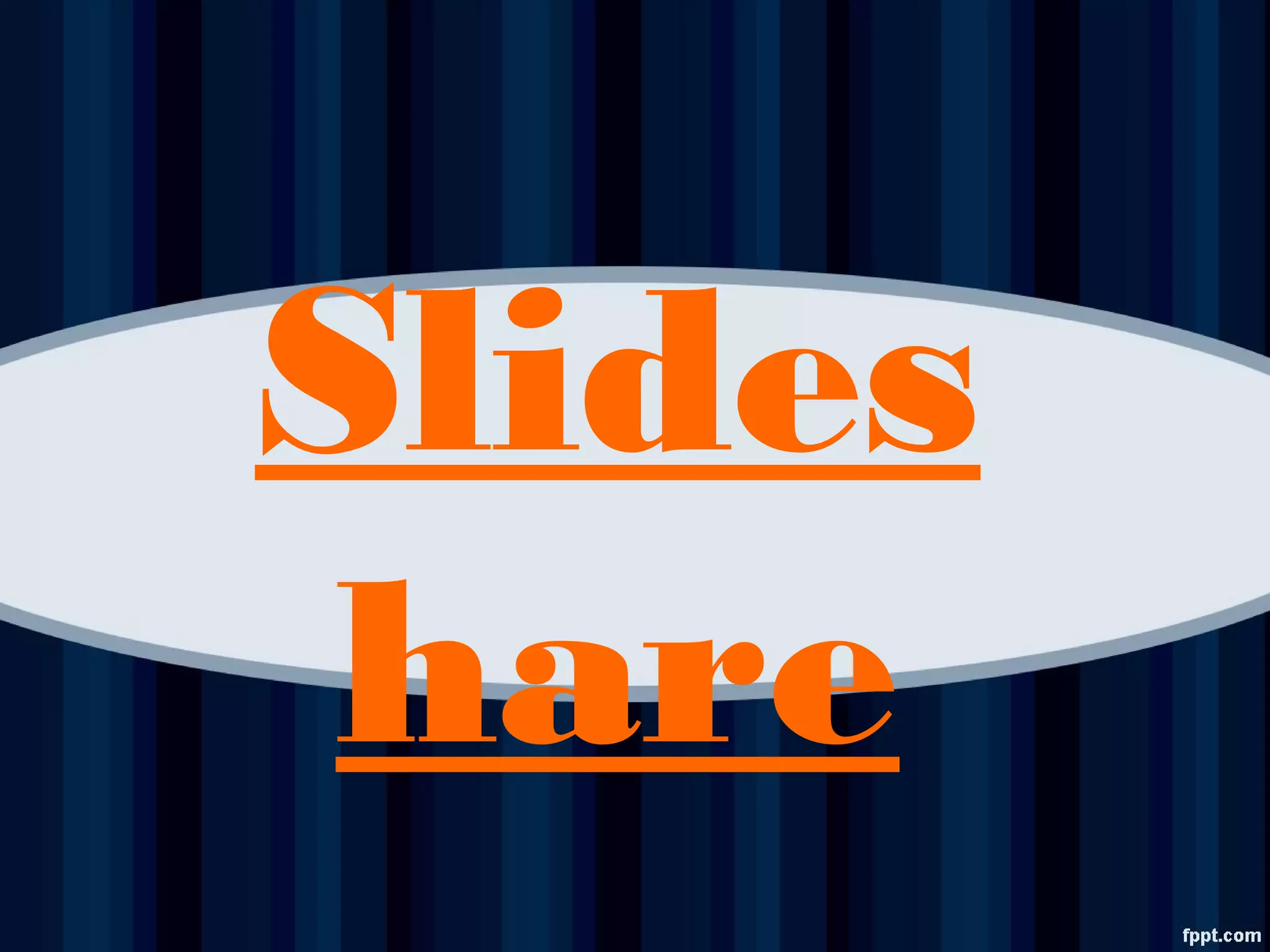 What is slideshare? PPT