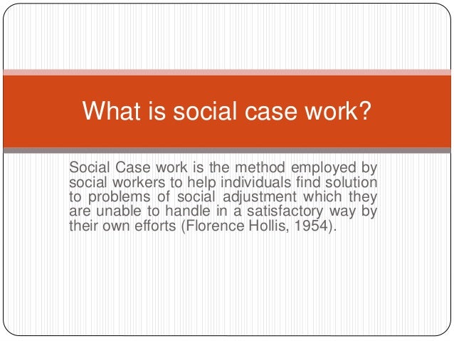 What Is Social Case Work