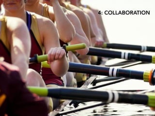 4: COLLABORATION
 