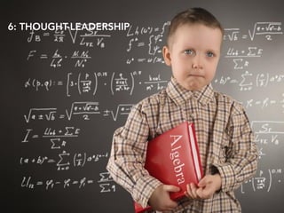 6: THOUGHT-LEADERSHIP
 
