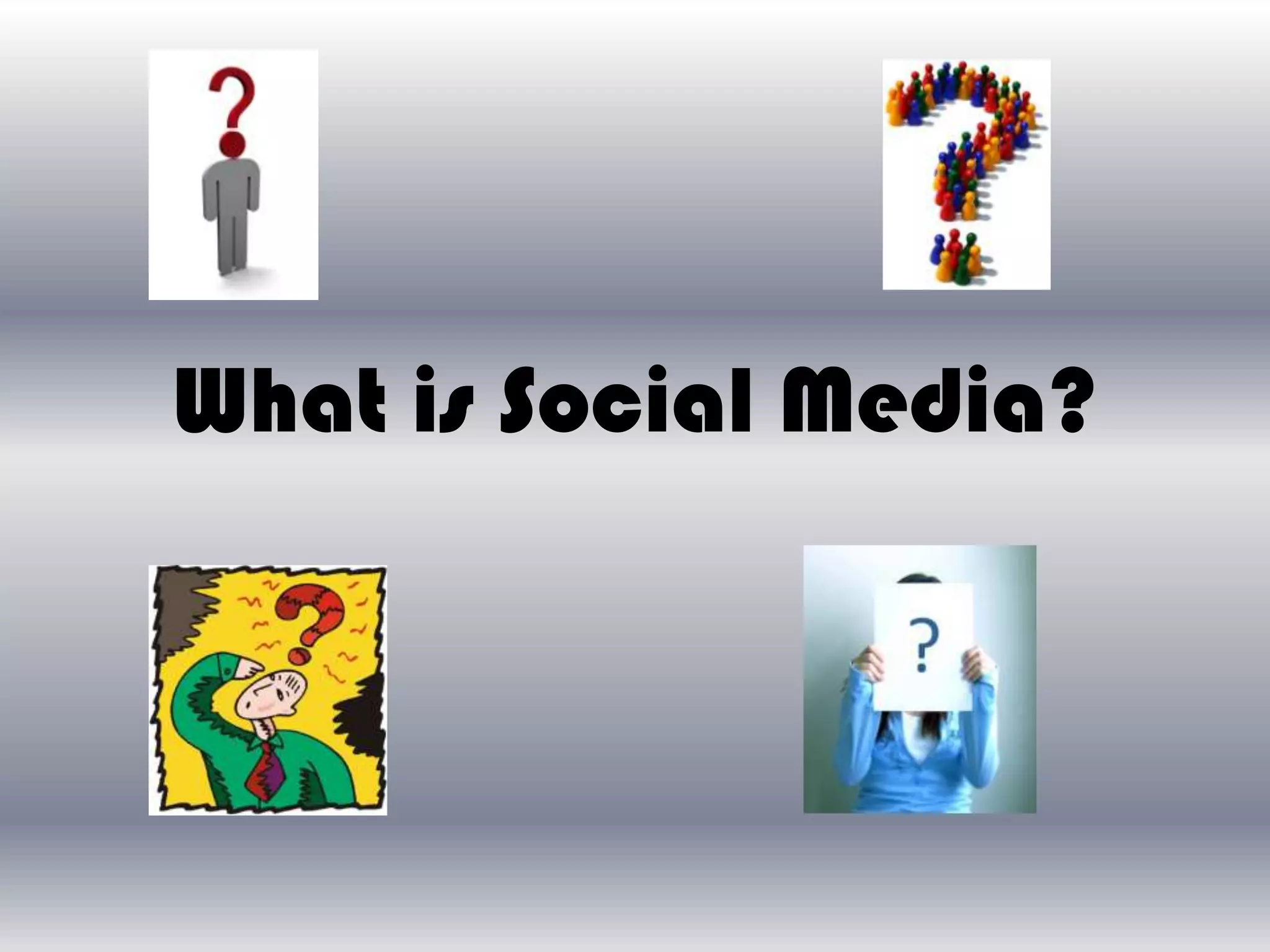 What is Social Media?