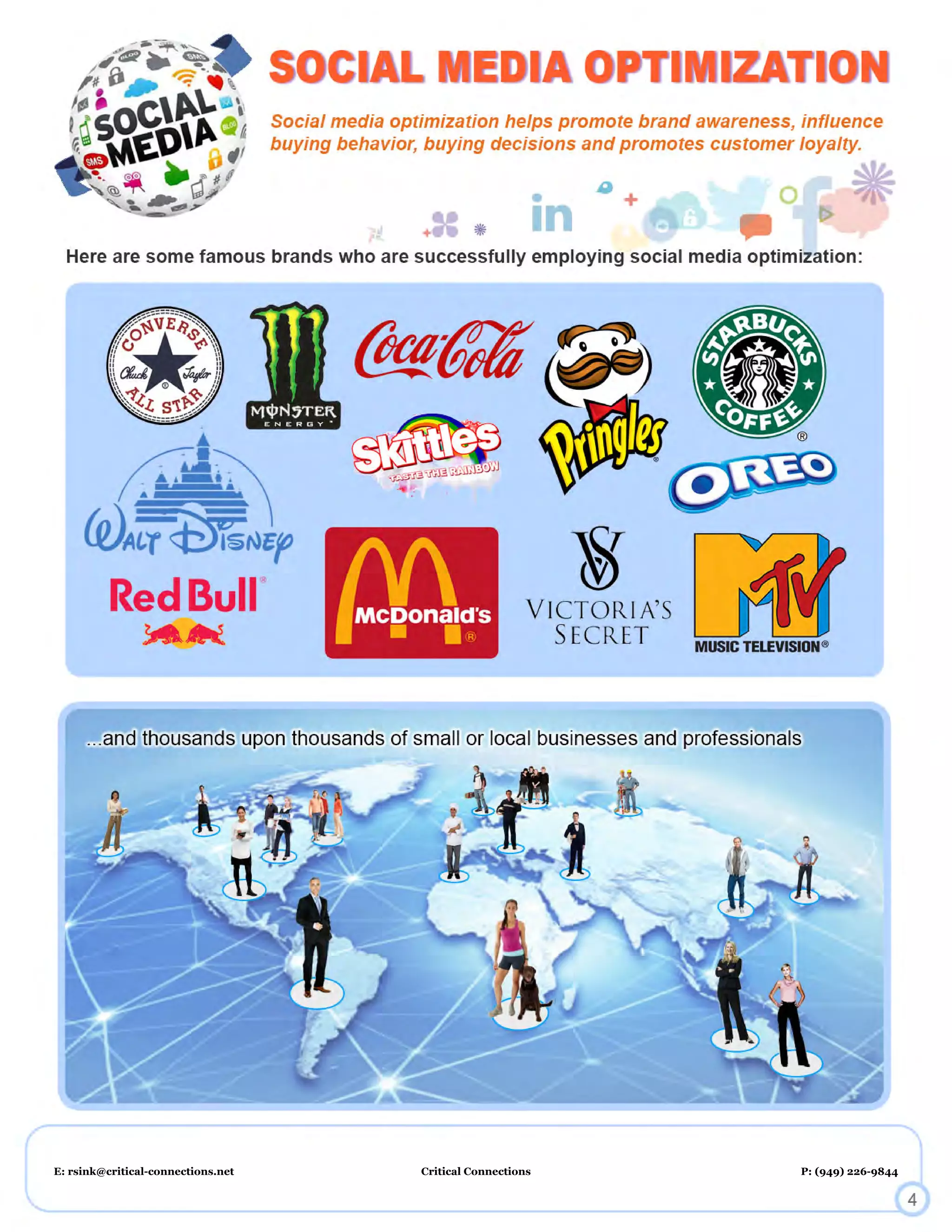 Inquiries: Richard Sink
rsink@critical-connections.net
(949) 226-9844