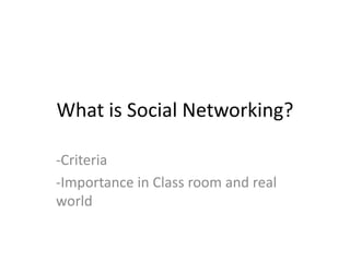 What is Social Networking? ,[object Object]