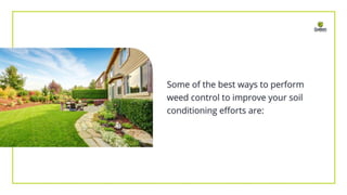 What Is Soil Conditioning