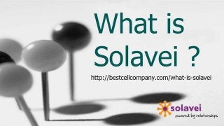 What is solavei