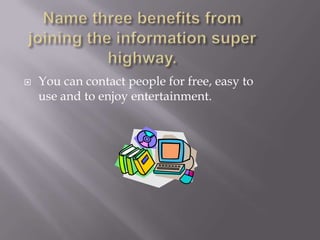 What is a browser? Name two.It’s a software application for retrieving, presenting and traversing information resources on the World Wide Web. Two examples are internet explorer and planet web.