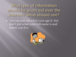 Name three benefits from joining the information super highway.You can contact people for free, easy to use and to enjoy entertainment.