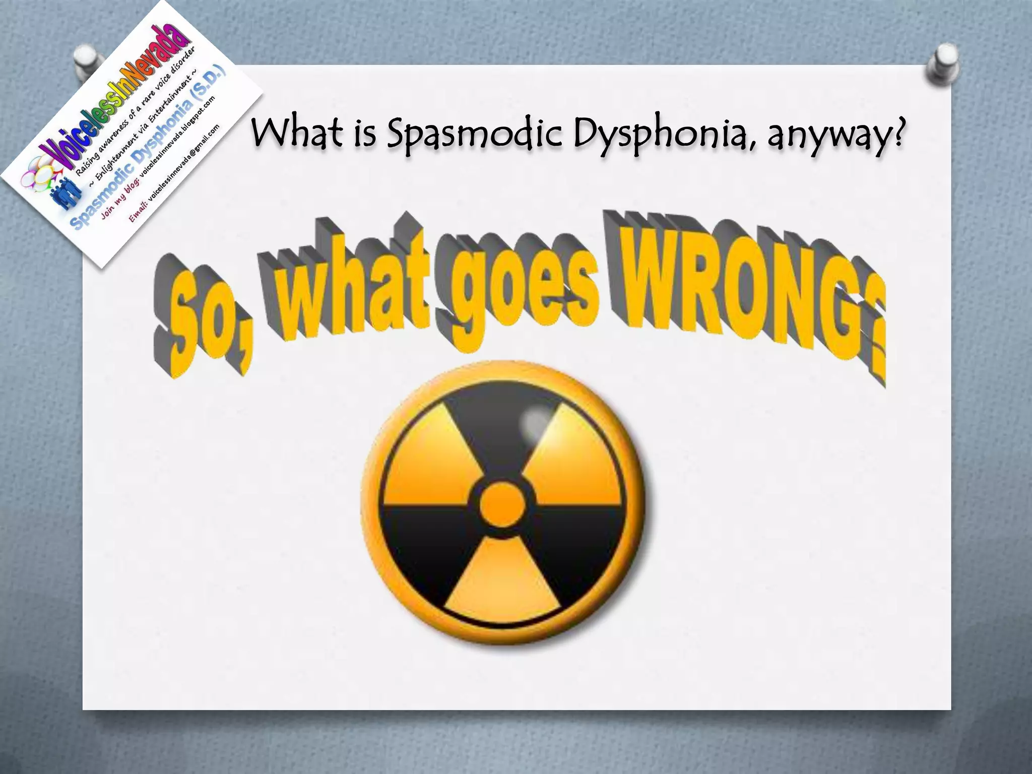 What is Spasmodic Dysphonia, anyway?
 