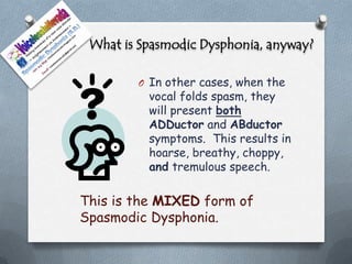 What Is Spasmodic Dysphonia Anyway 3 May 2012 | PPTX