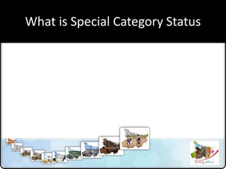 What is Special Category Status
 
