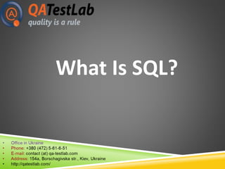 What Is SQL?
 