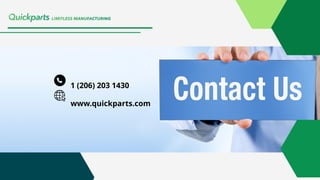 1 (206) 203 1430
www.quickparts.com