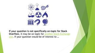What is stack over flow | PPTX