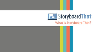 What is Storyboard That?
 