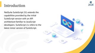 What is SuiteScript 2. x? | PPT