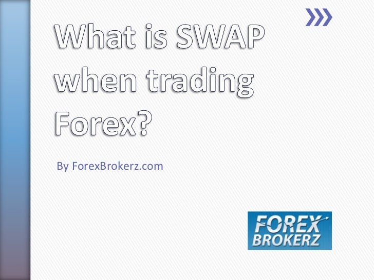 What is the swap in forex