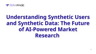 Harnessing Synthetic Users and Data for AI-Driven Market Research ...