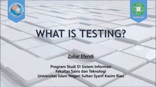Zuliar Efendi
Program Studi S1 Sistem Informasi
Fakultas Sains dan Teknologi
Universitas Islam Negeri Sultan Syarif Kasim Riau
 