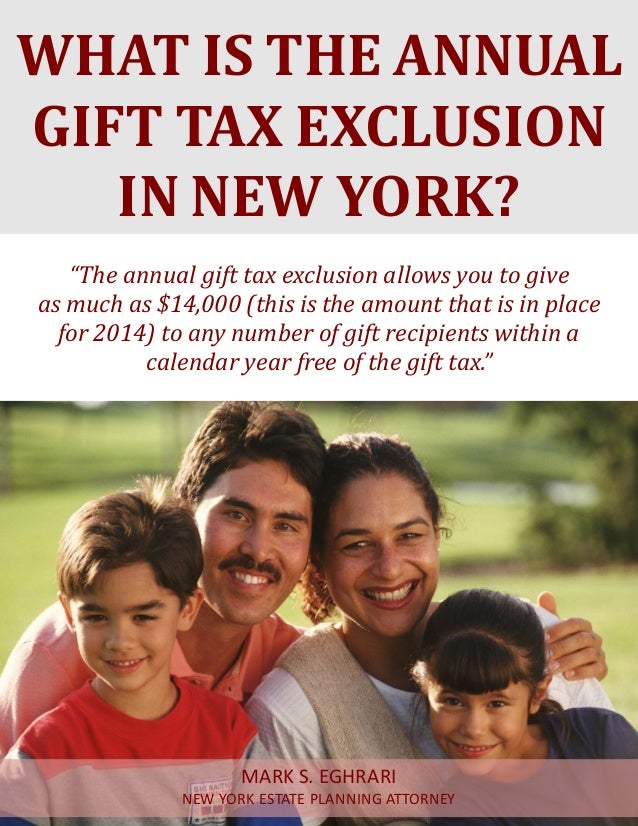 What Is the Annual Gift Tax Exclusion in New York