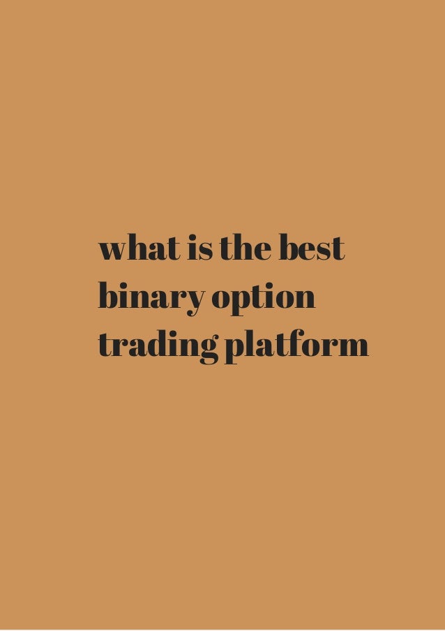 What is the best binary options platform