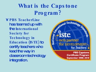 What is the Capstone Program? ,[object Object]