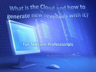 For Telecom Professionals

            By: Maarten Ectors (Telruptive)
 