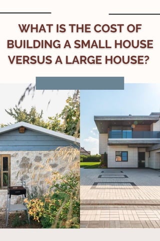 What is the cost of building a small house versus a large house Mohit Bansal Chandigarh-min.pdf