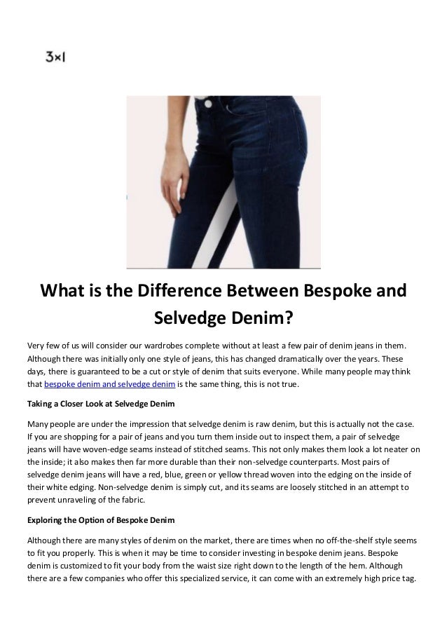 What is the difference between bespoke and selvedge denim