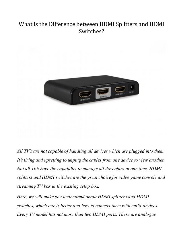 What is the difference between HDMI splitters and HDMI switches?