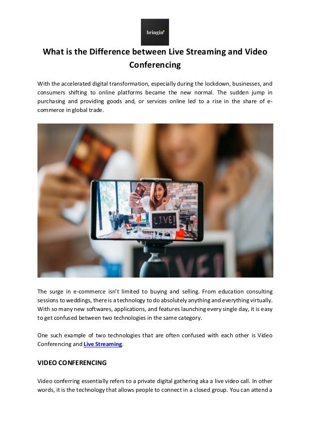 What is the difference between live streaming and video conferencing
