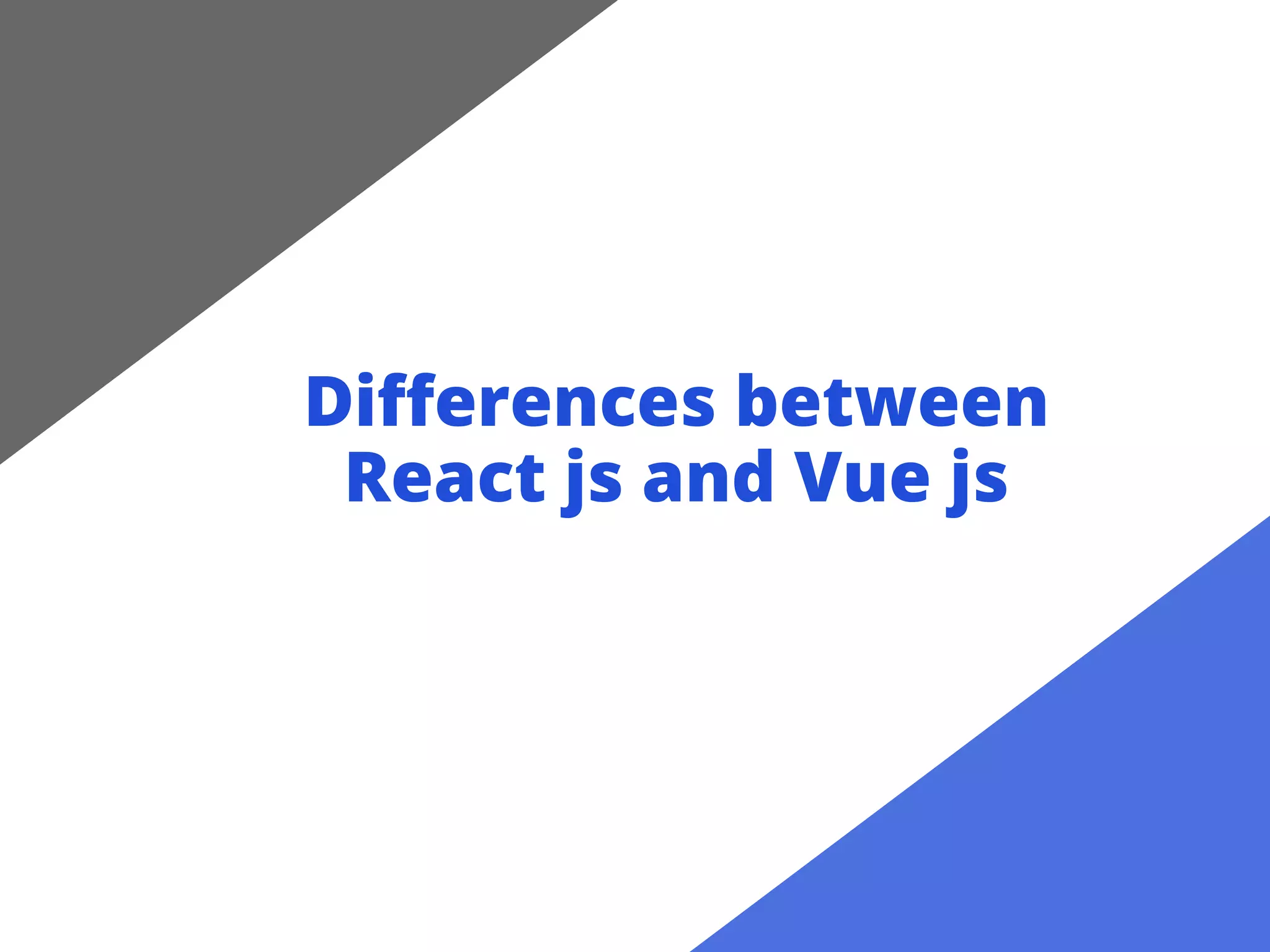 React vs Vue: Which is the front-end development Choice? | PPT