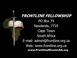 www.FrontlineMissionSA.org
 