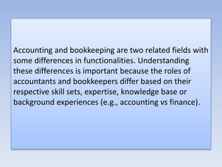 What is the Difference B/W Bookkeeping and Accounting? | PPTX