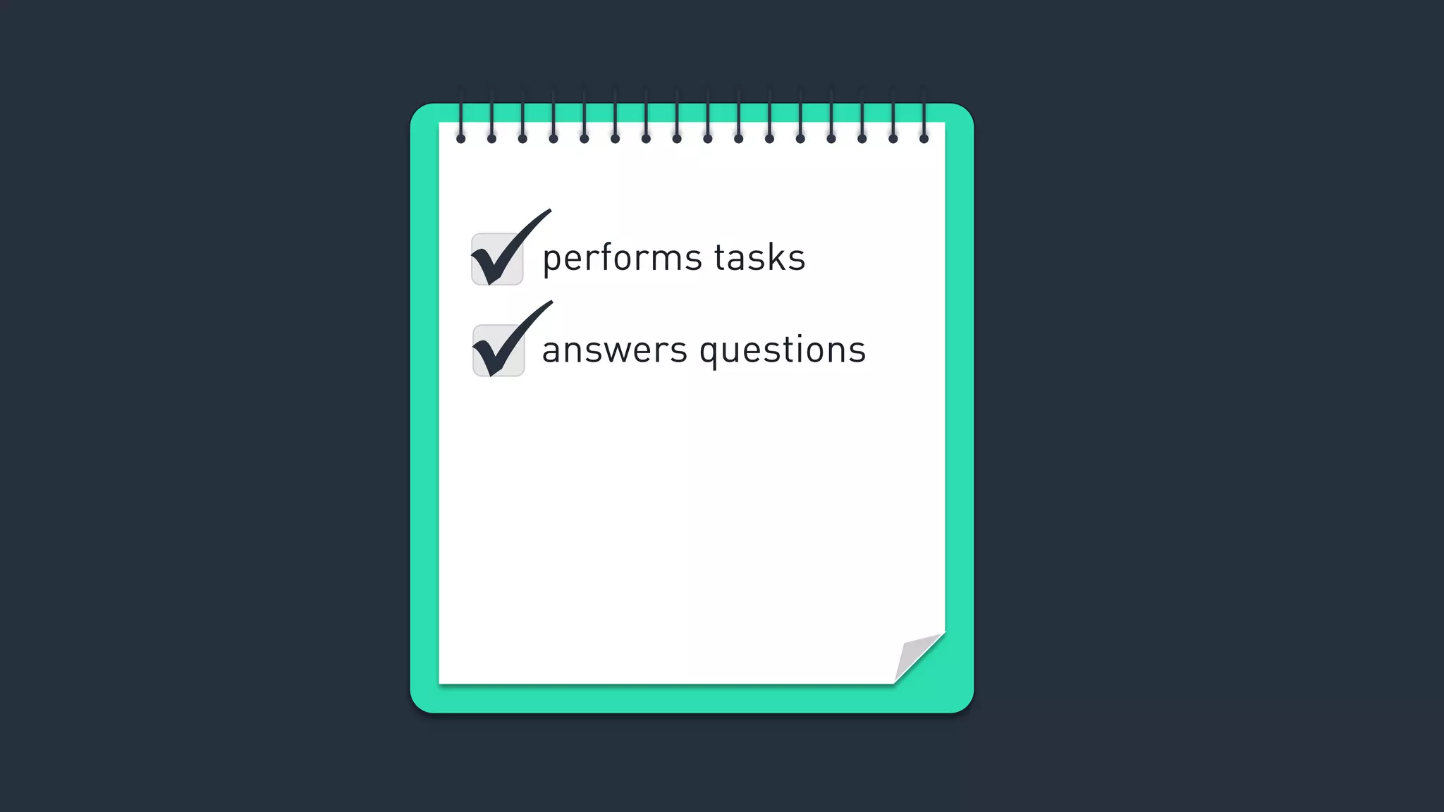 performs tasks
answers questions


 