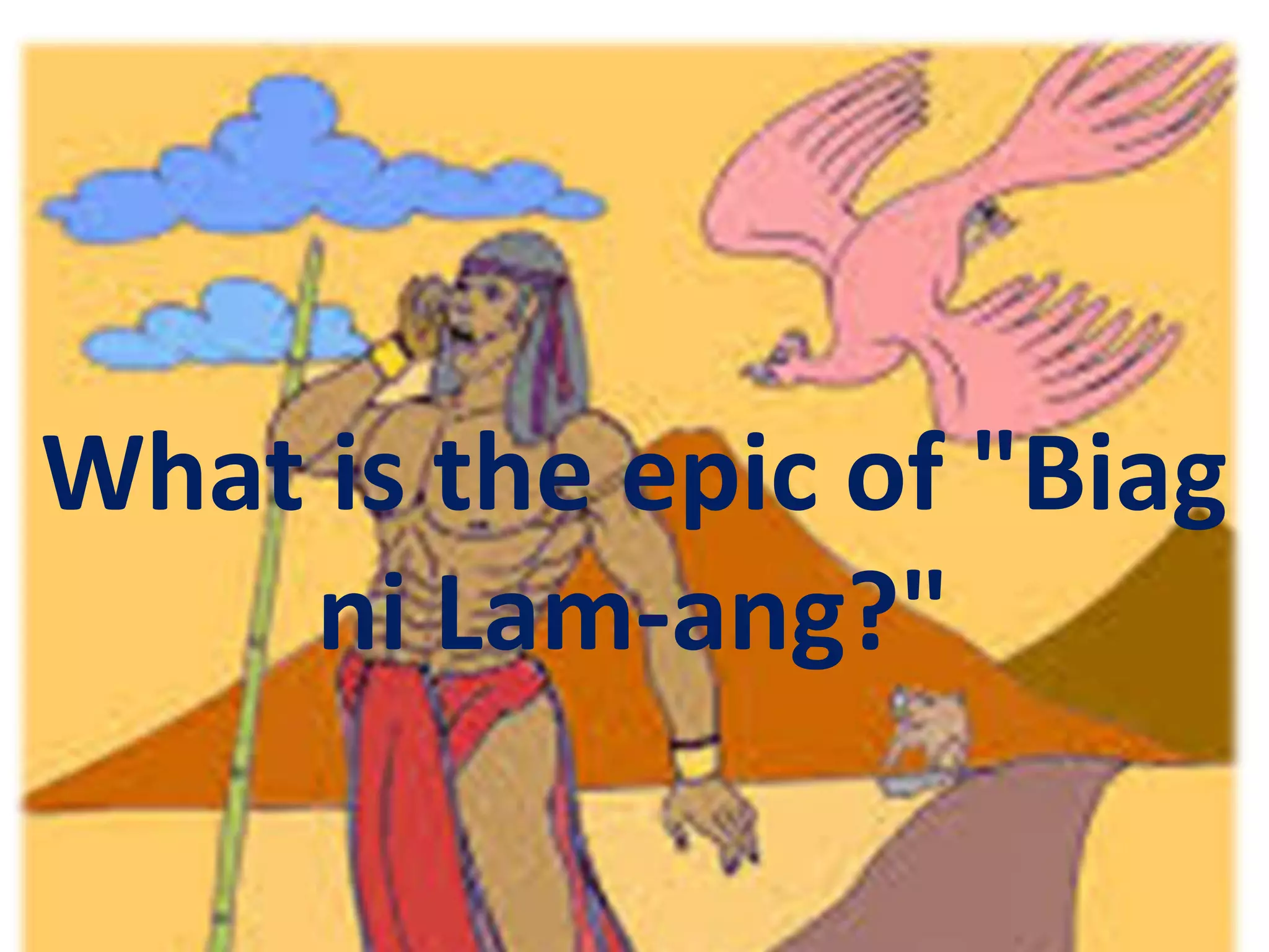 Introduction of Philippine Epic AND biag ni lam ang | PPTX
