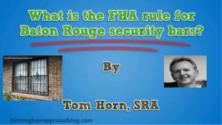 What Is The FHA Rule For Baton Rouge Security Bars
